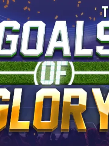 Goals of Glory